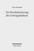 Zur Revolutionierung des Gottesgedankens