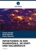 INFEKTIONEN IN DER MUNDHÖHLE, IM KOPF- UND HALSBEREICH