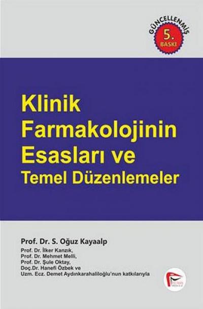 Klinik Farmakolojinin Esaslari ve Temel Düzenlemeler Ciltli