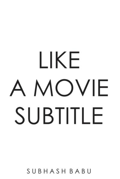 Like a Movie Subtitle