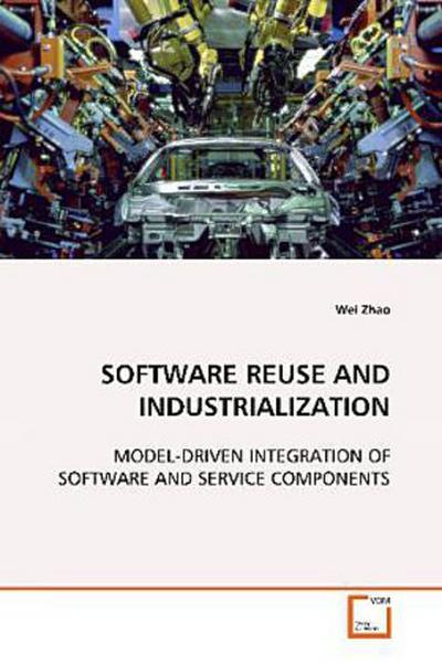 SOFTWARE REUSE AND INDUSTRIALIZATION