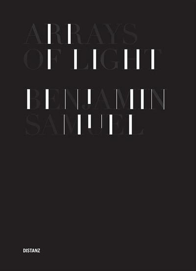 Benjamin Samuel - Arrays of Light