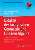Didaktik der Analytischen Geometrie und Linearen Algebra