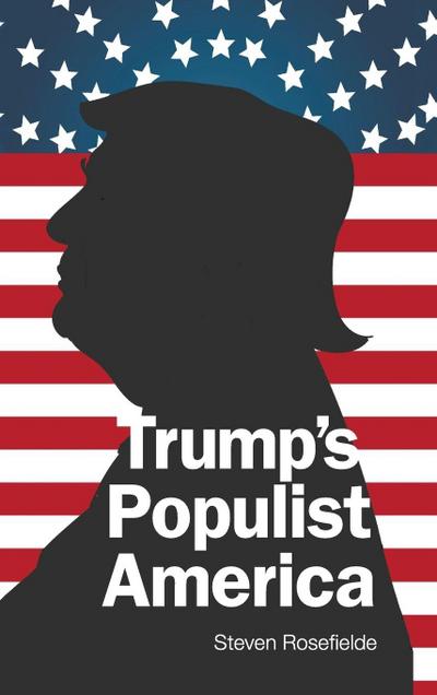 TRUMP’S POPULIST AMERICA