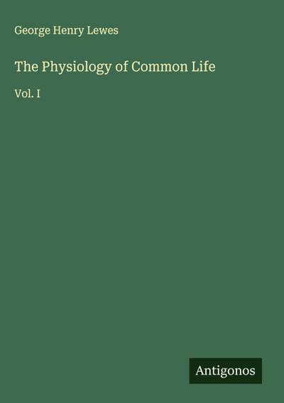 The Physiology of Common Life