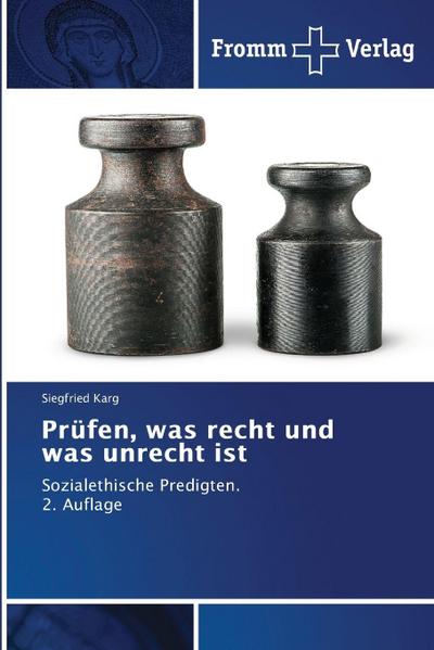 Prüfen, was recht und was unrecht ist