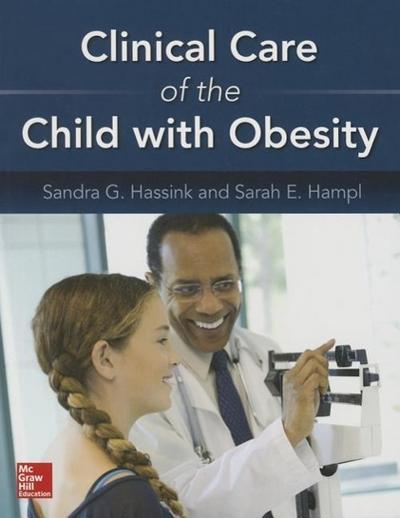 Clinical Care of the Child with Obesity: A Learner’s and Teacher’s Guide