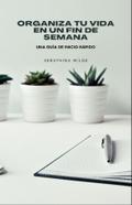 Organiza tu vida en un fin de semana