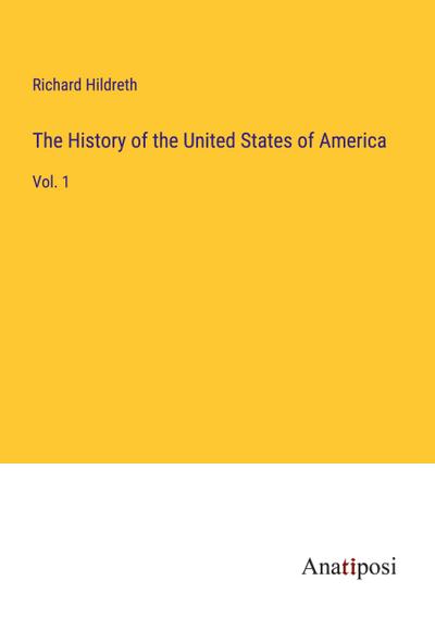 The History of the United States of America