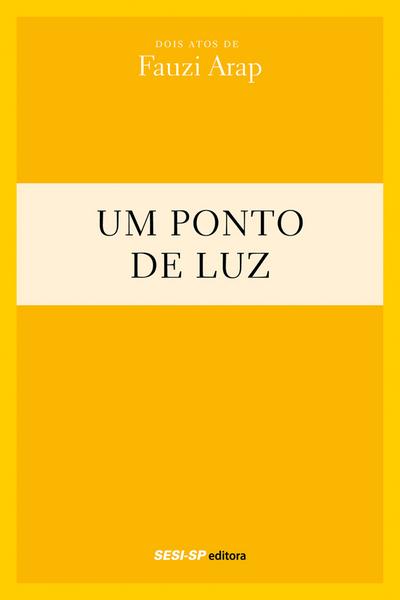 Fauzi Arap - Um ponto de luz