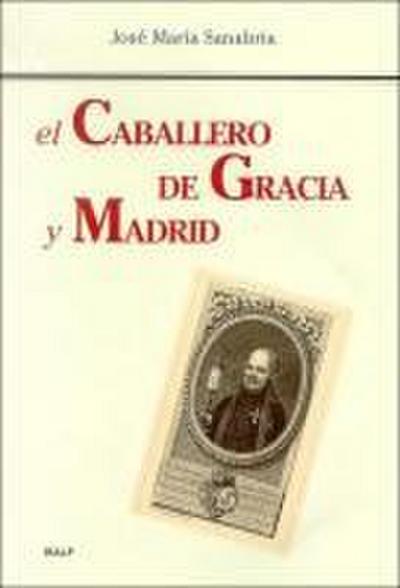 El Caballero de Gracia y Madrid