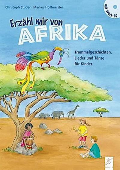 Erzähl mir von Afrika, m. Work-CD