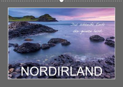 Nordirland - das schönste Ende der grünen Insel (Wandkalender 2020 DIN A2 quer)