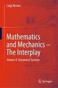 Mathematics and Mechanics - The Interplay