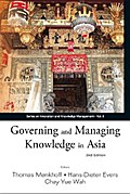 Governing And Managing Knowledge In Asia (2nd Edition)