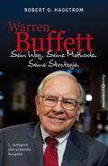 Warren Buffett: Sein Weg. Seine Methode. Seine Str
