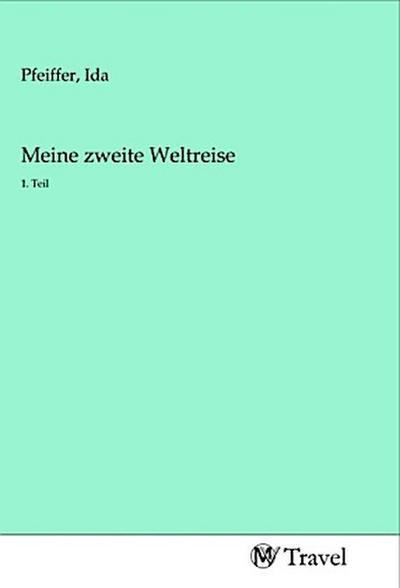 Meine zweite Weltreise