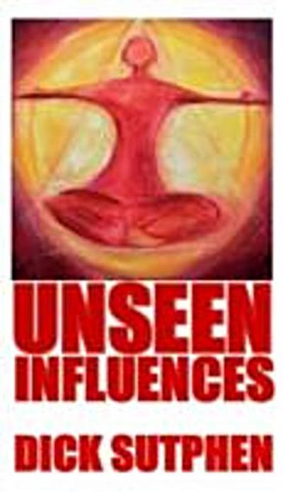 Unseen Influences