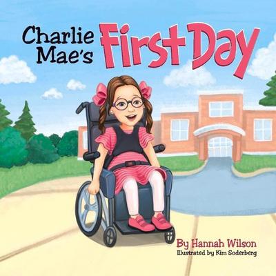 Charlie Mae’s First Day
