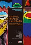 Racismos, infâncias e juventudes