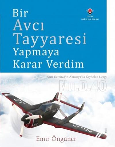 Bir Avci Tayyaresi Yapmaya Karar Verdim
