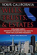 Your California Will, Trusts, & Estates Explained Simply