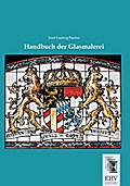 Handbuch der Glasmalerei