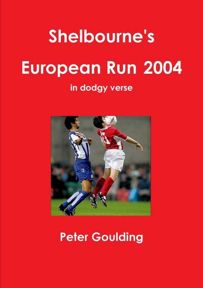 Shelbourne’s European Run 2004
