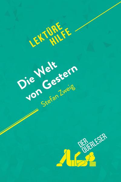 Die Welt von Gestern von Stefan Zweig (Lektürehilfe)