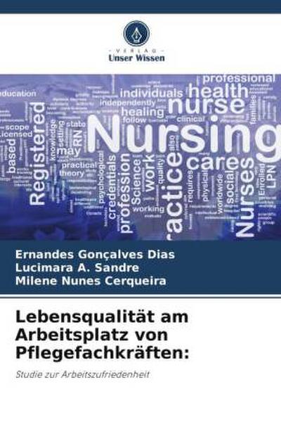 Lebensqualität am Arbeitsplatz von Pflegefachkräften: