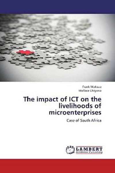 The impact of ICT on the livelihoods of microenterprises