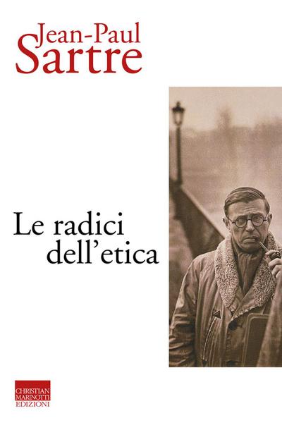 Sartre, J: Radici dell’etica