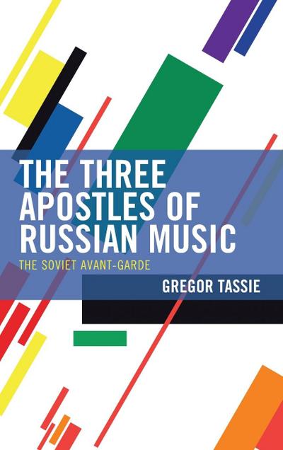Three Apostles of Russian Music