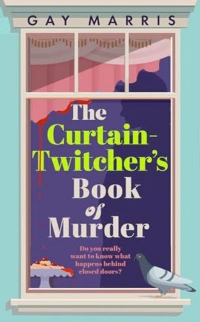 A Curtain Twitcher’s Book of Murder