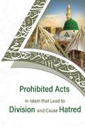 prohibited acts in Islam that lead  to division and cause hatred