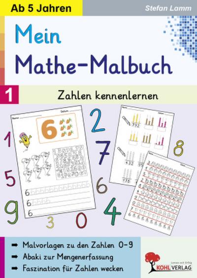 Mein Mathe-Malbuch / Band 1: Zahlen kennenlernen