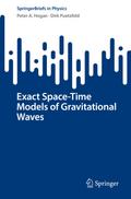 Exact Space-Time Models of Gravitational Waves