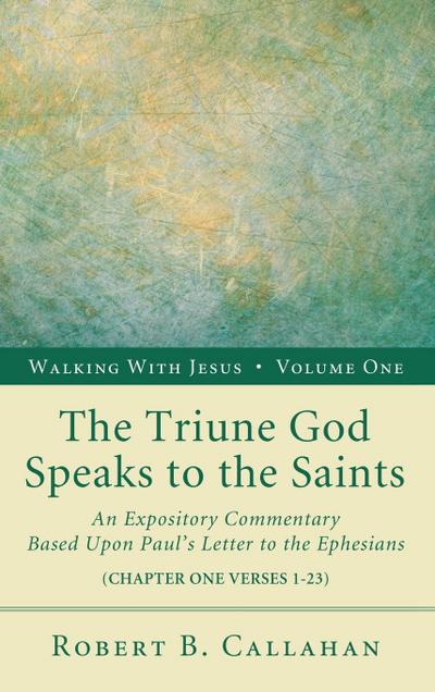 The Triune God Speaks to the Saints