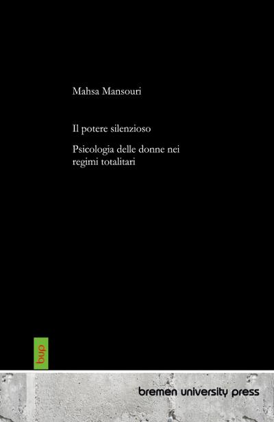 Il potePsicologia delle donne nei regimi totalitari re silenzioso