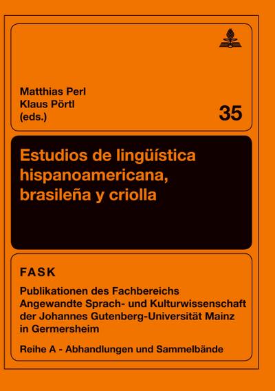 Estudios de lingüística hispanoamericana, brasileña y criolla