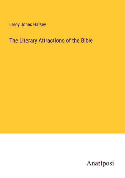 The Literary Attractions of the Bible