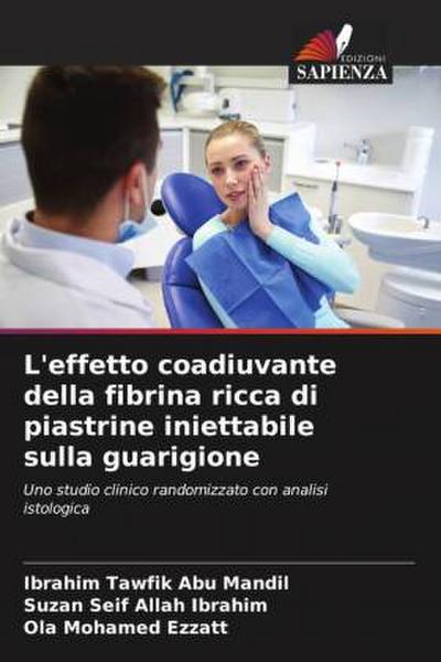 L’effetto coadiuvante della fibrina ricca di piastrine iniettabile sulla guarigione
