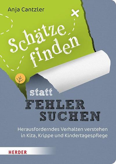 Schätze finden statt Fehler suchen