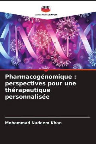 Pharmacogénomique : perspectives pour une thérapeutique personnalisée