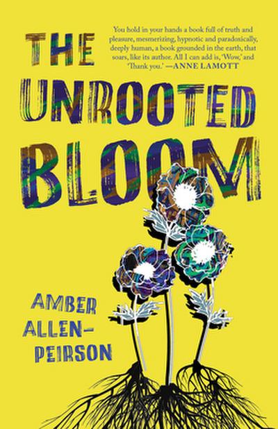 The Unrooted Bloom