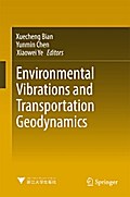 Environmental Vibrations and Transportation Geodynamics