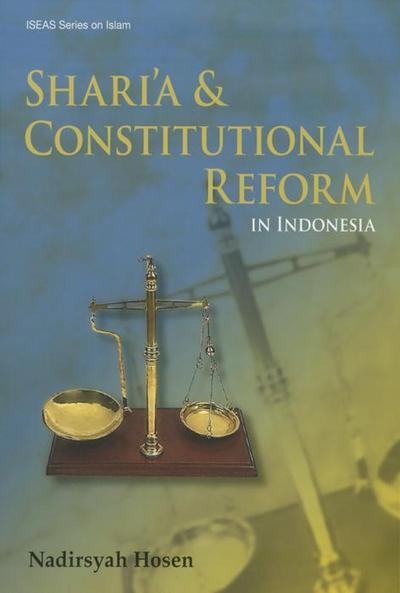 Shari’a and Constitutional Reform in Indonesia