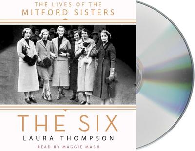 The Six: The Lives of the Mitford Sisters