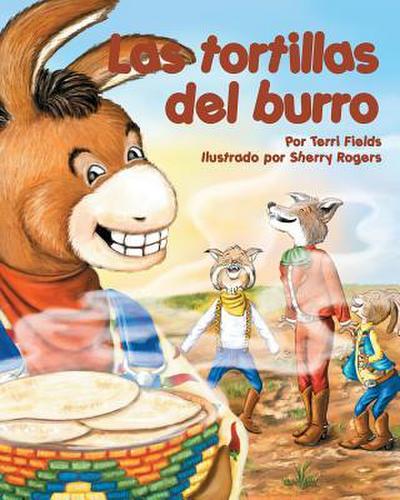 Las Tortillas del Burro (Burro’s Tortillas)