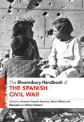 The Bloomsbury Handbook of the Spanish Civil War